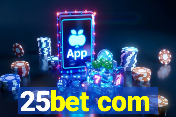 25bet com